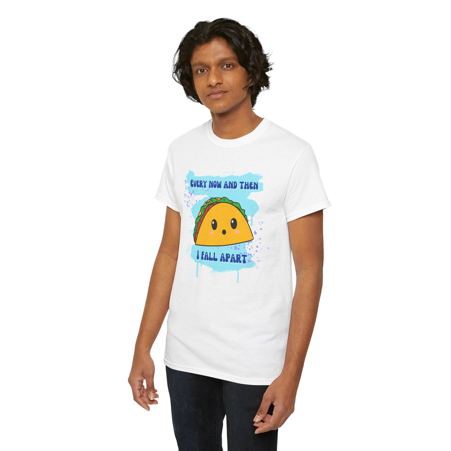 Funny Taco Lover Unisex Heavy Cotton Tee - "Every Now And Then I Fall Apart"