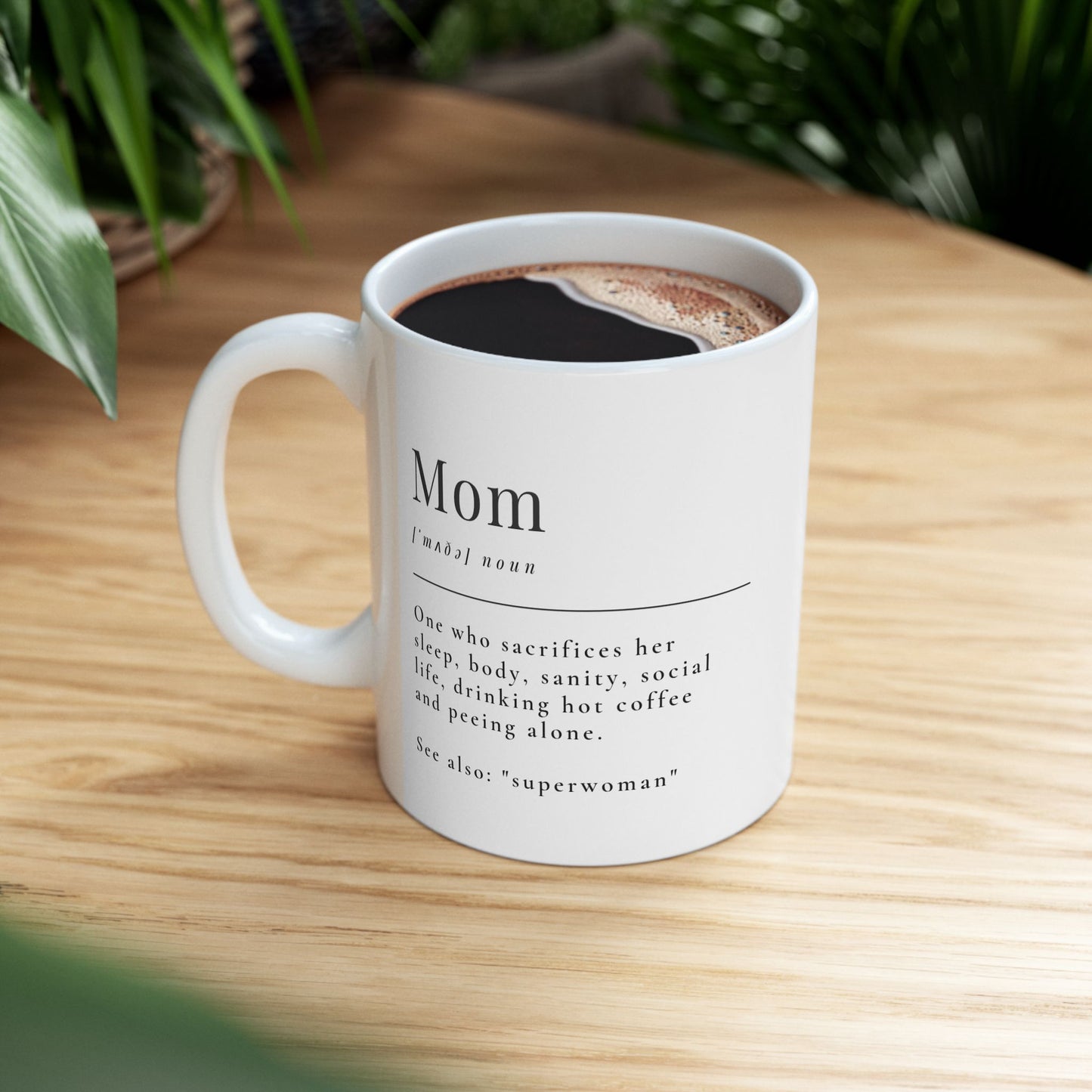 Funny and Motivational 'Mom' Definition Ceramic Mug