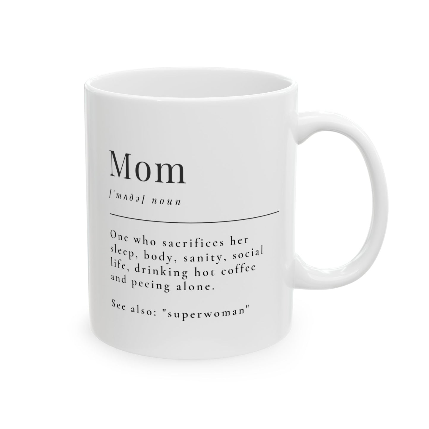 Funny and Motivational 'Mom' Definition Ceramic Mug